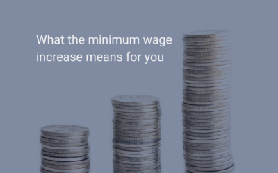 What the Minimum Wage increase means for you